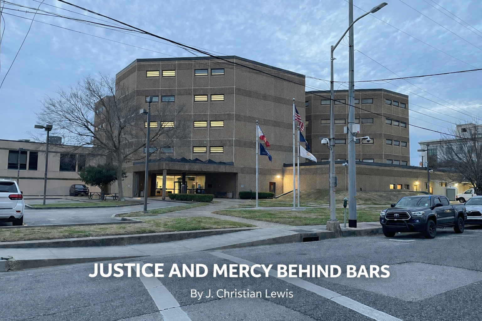 Justice and Mercy Behind Bars